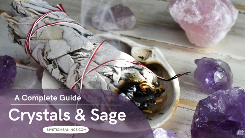 crystals and sage