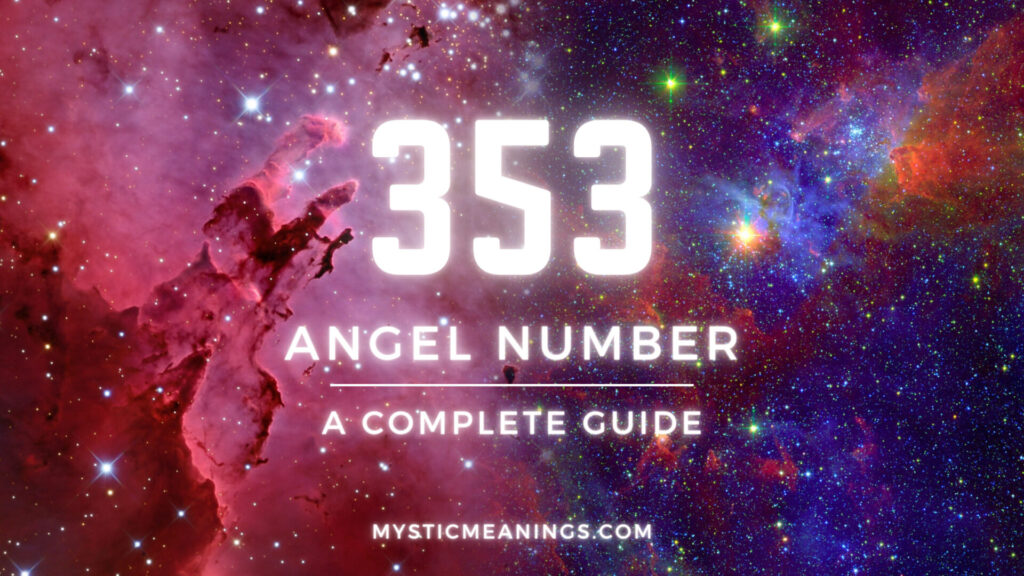 353 angel number guide