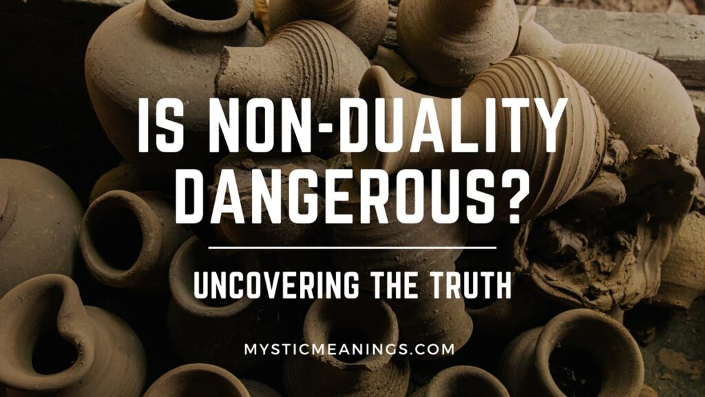 is non duality dangerous
