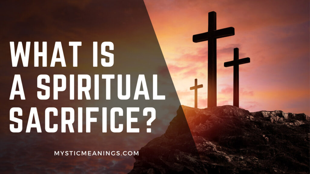 spiritual sacrifice meaning