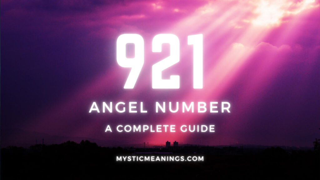 921 angel number guide