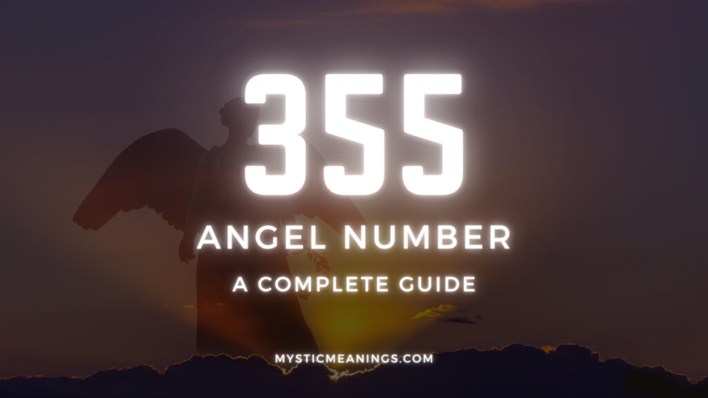355 angel number guide