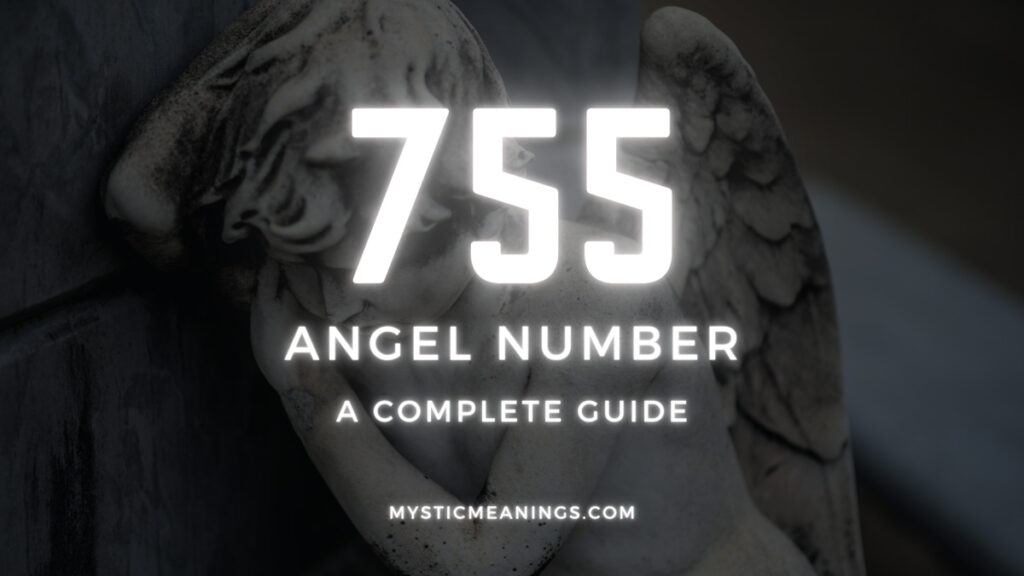 755 angel number guide