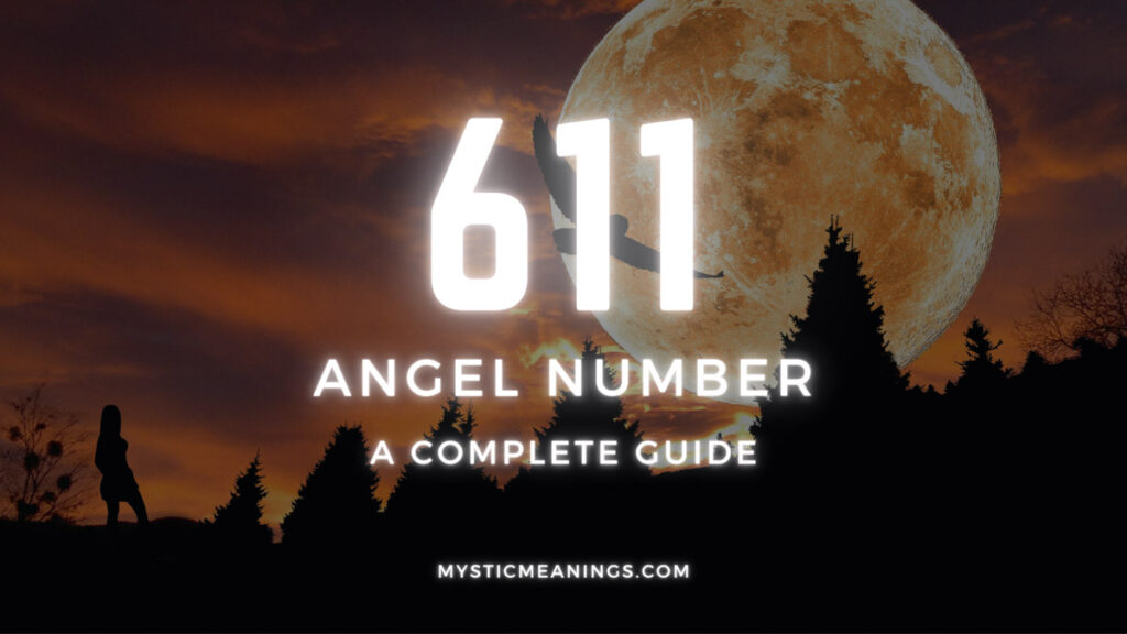 611 numerology guide