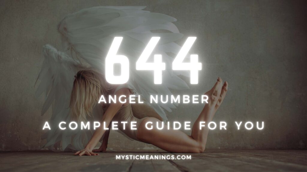 644 angel number guide