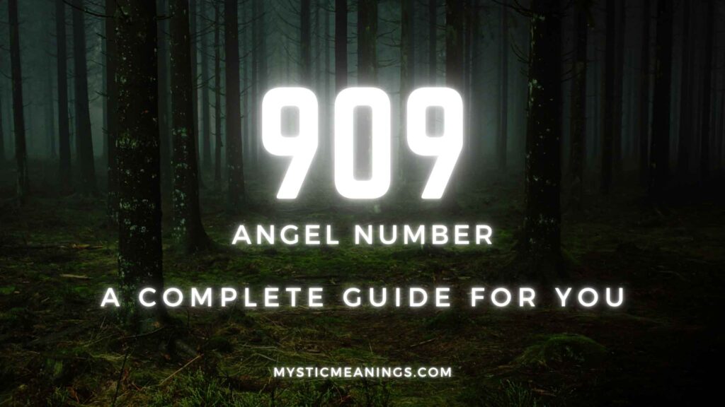 909 angel number guide