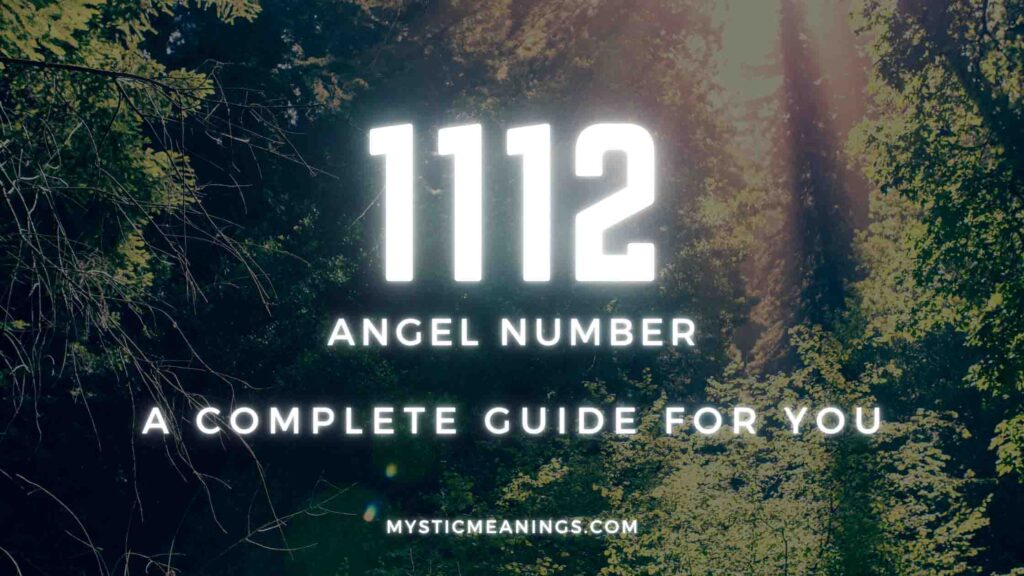 1112 angel number guide
