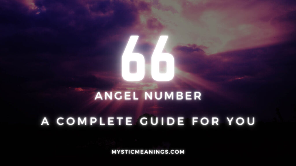66 angel number guide